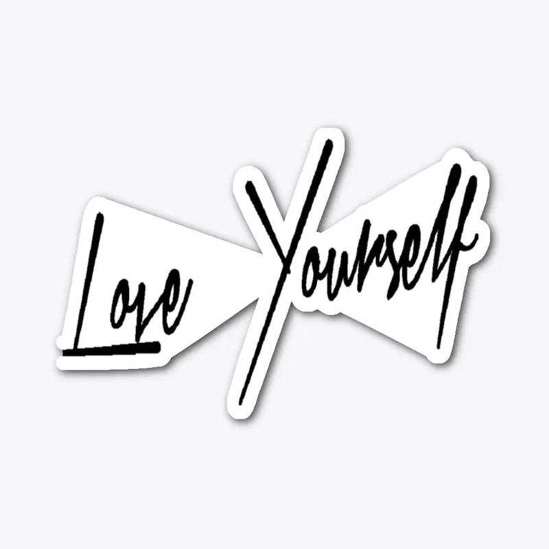 LOVE YOURSELF!